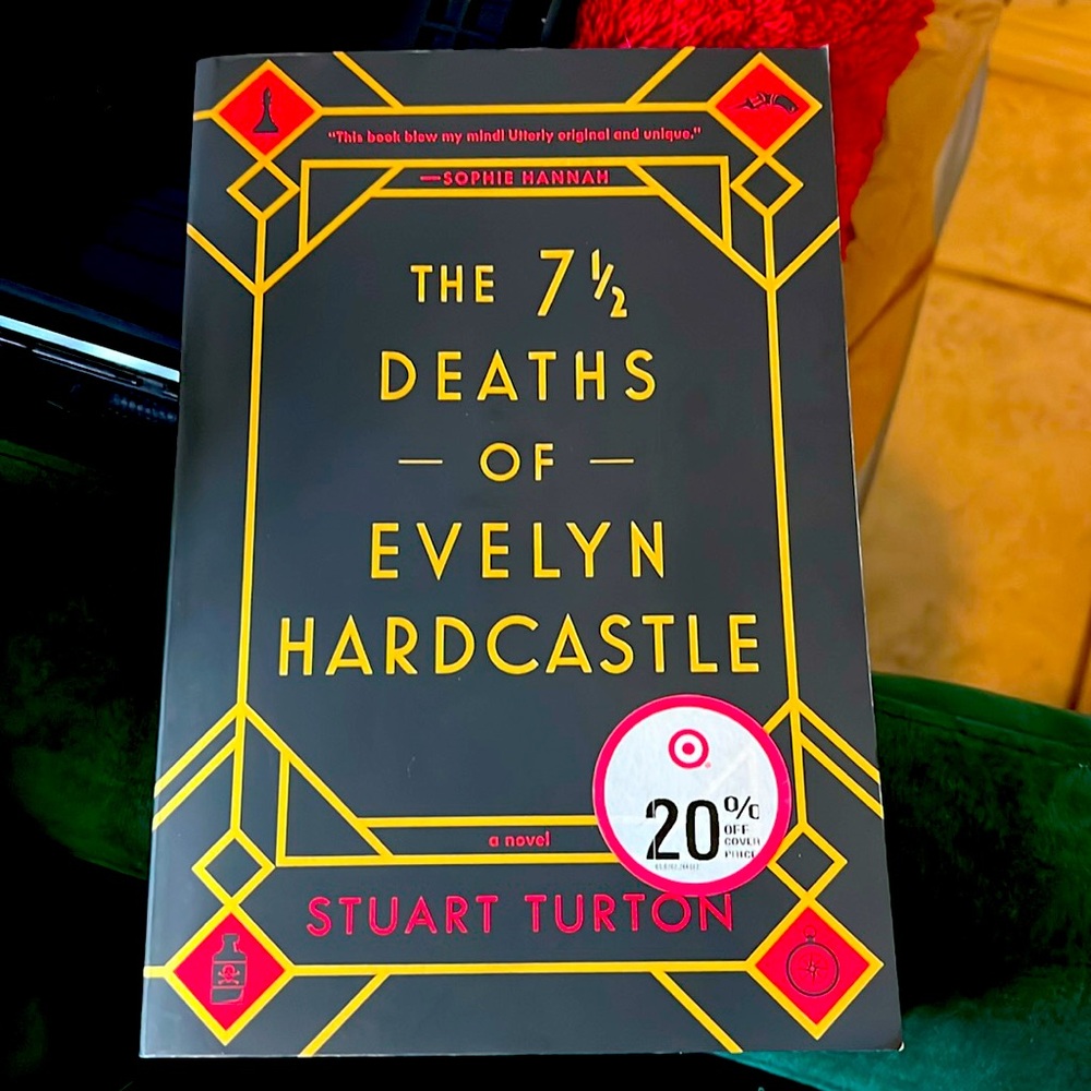 The 7 1/2 Deaths of Evelyn Hardcastle novel by Stuart Turton